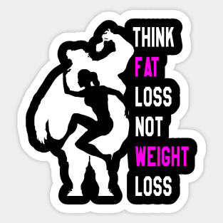 Motivation Waman For Training : Think Fat Loss Not Weight Loss Sticker